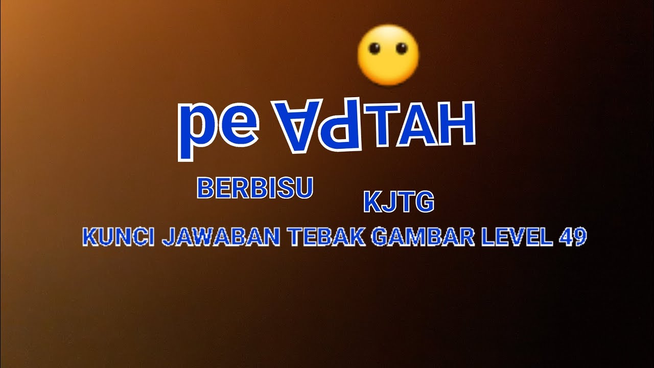 Kunci jawaban tebak gambar level 49