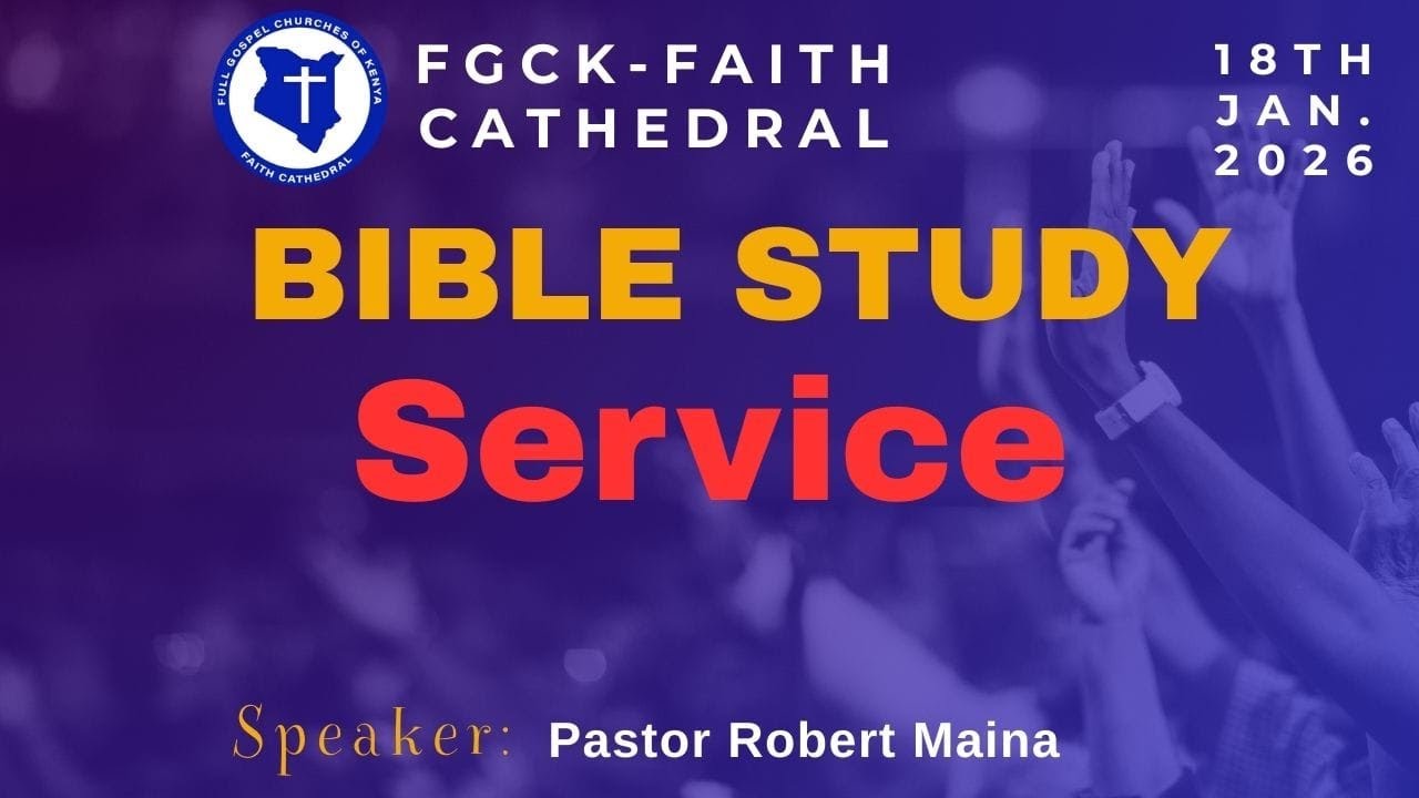 BIBLE STUDY | 18TH OCT, 2026|PASTOR MAINA