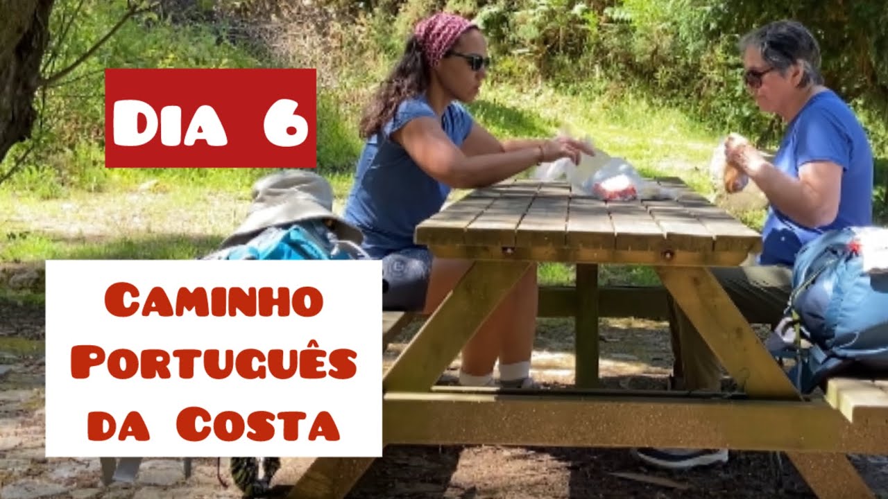 Dia 6 - Caminho Português da Costa. De Caminha a Valença do Minho