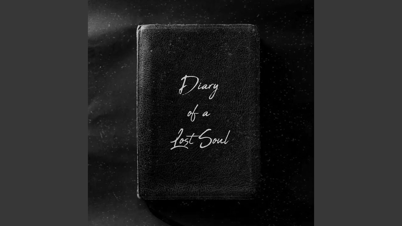 Diary of a Lost Soul