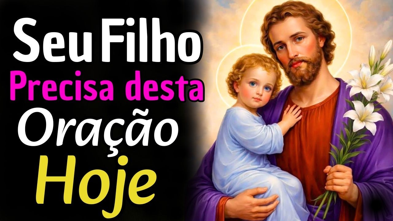 CONSAGRE o seu FILHO HOJE a SÃO JOSÉ em 12 MINUTOS — e veja o MILAGRE acontecer!