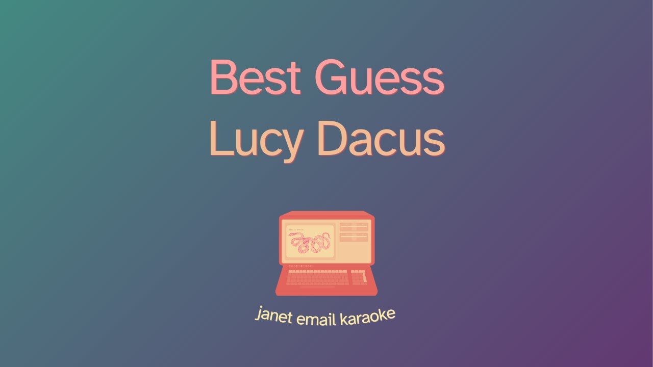 Lucy Dacus – Best Guess (Karaoke)