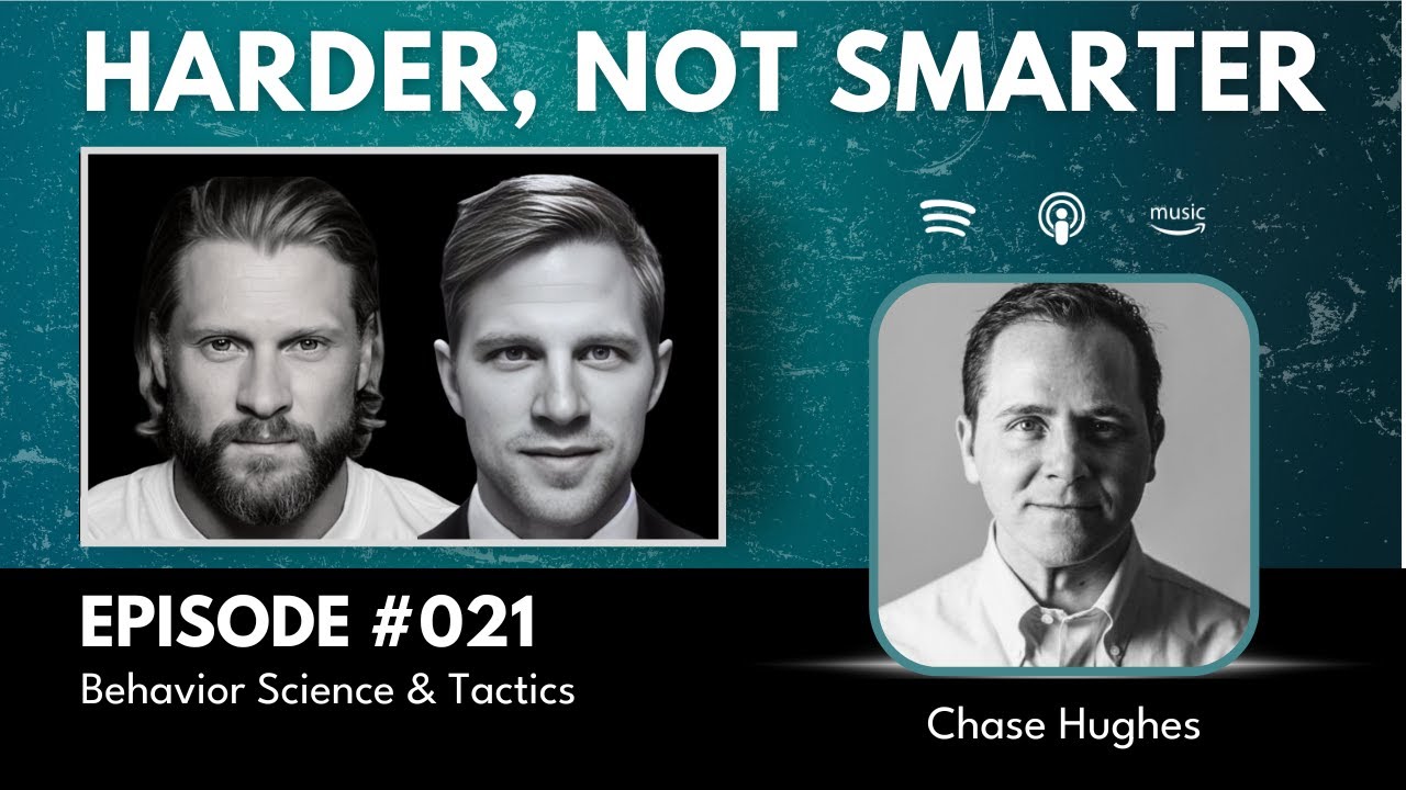 #0021 - Chase Hughes - Behavioral Science and Tactics