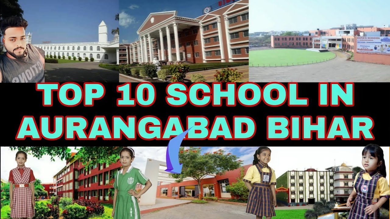 TOP 10 SCHOOL IN AURANGABAD BIHAR. औरंगाबाद जिला के 10 सबसे फेमस स्कूल।#sandipanchalvlog