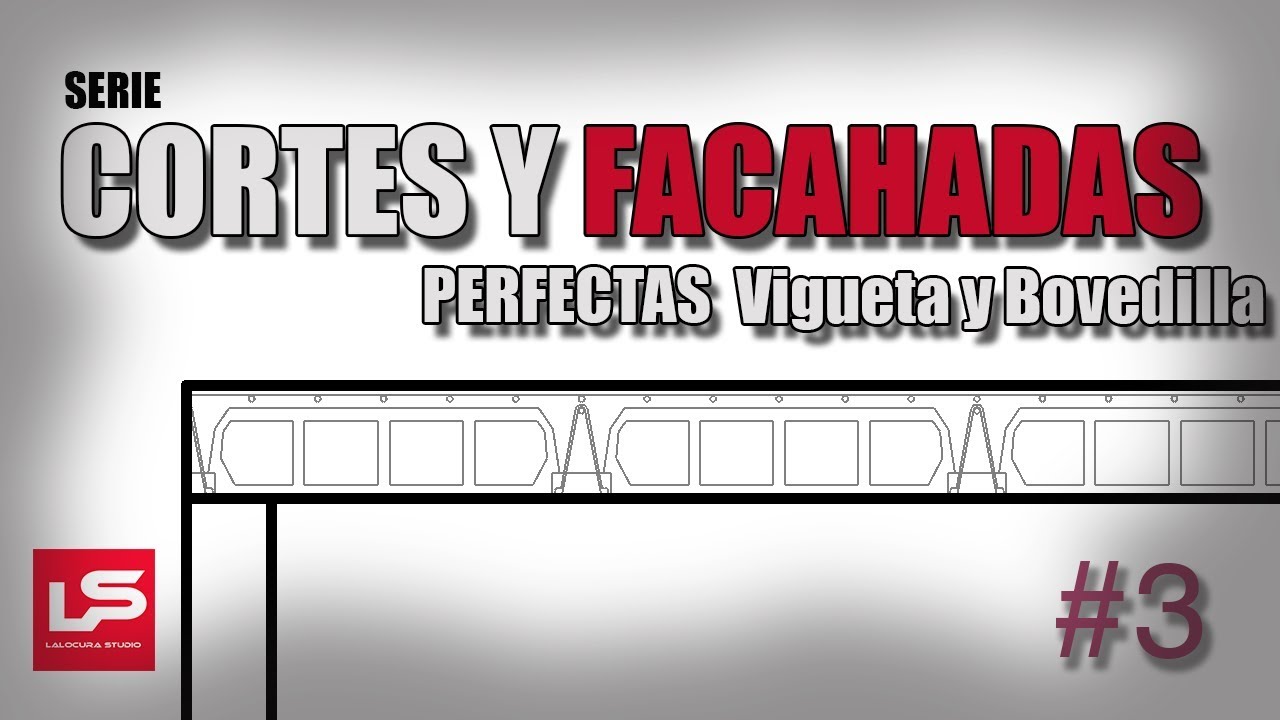 COMO COLOCAR VIGUETA Y BOVEDILLA EN UN CORTE | CORTES Y FACHAS PERFECTAS | ARCHICAD