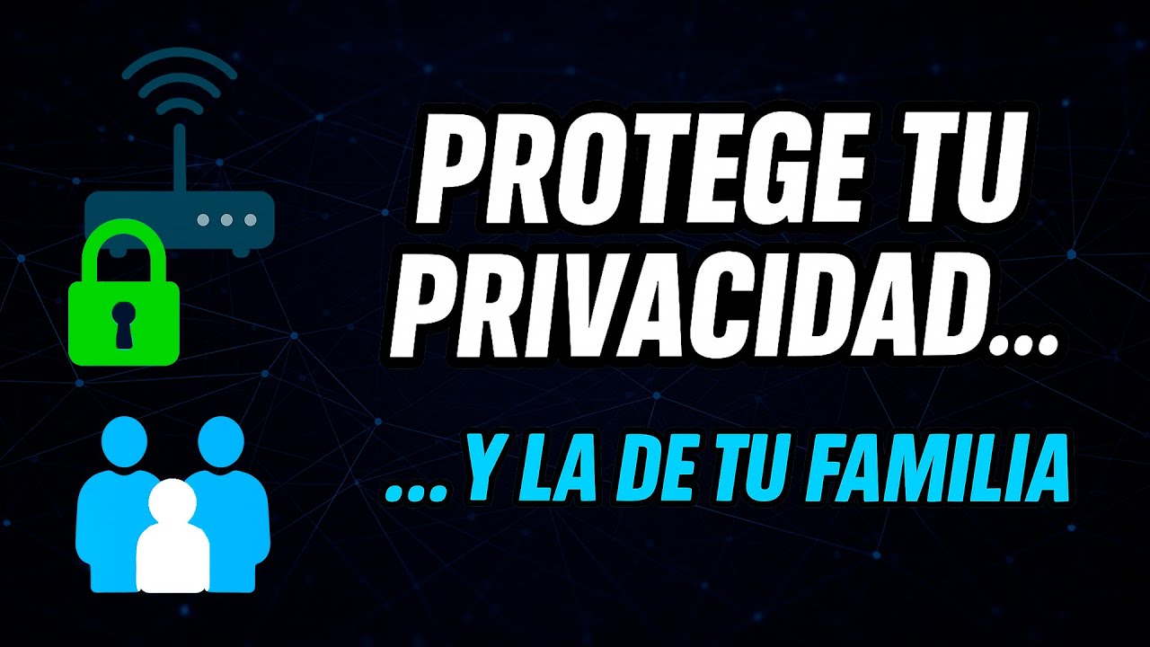 Cambia los DNS y protege tu privacidad… y la de tu familia
