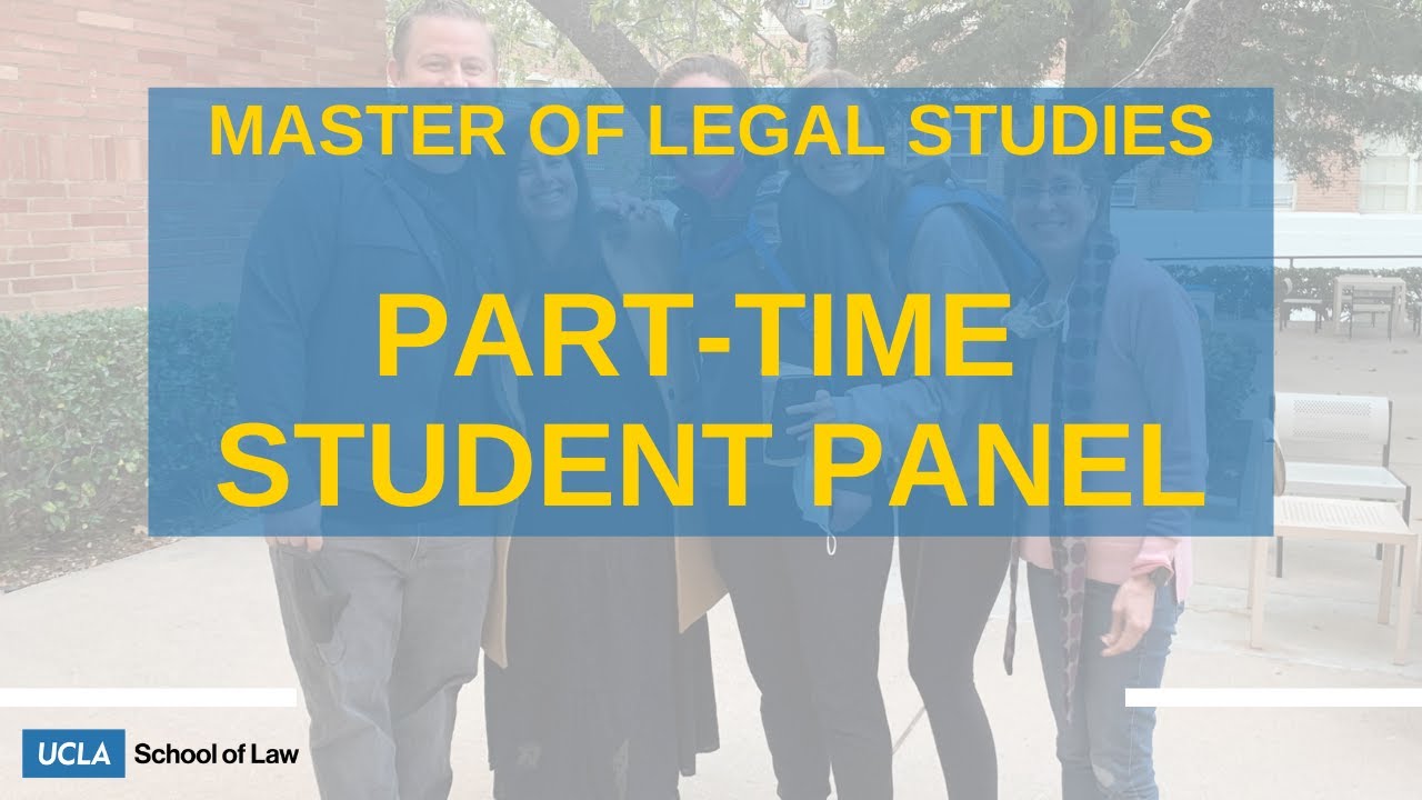 M.L.S. Part-Time Student Panel | UCLA Master of Legal Studies (March 17, 2022)