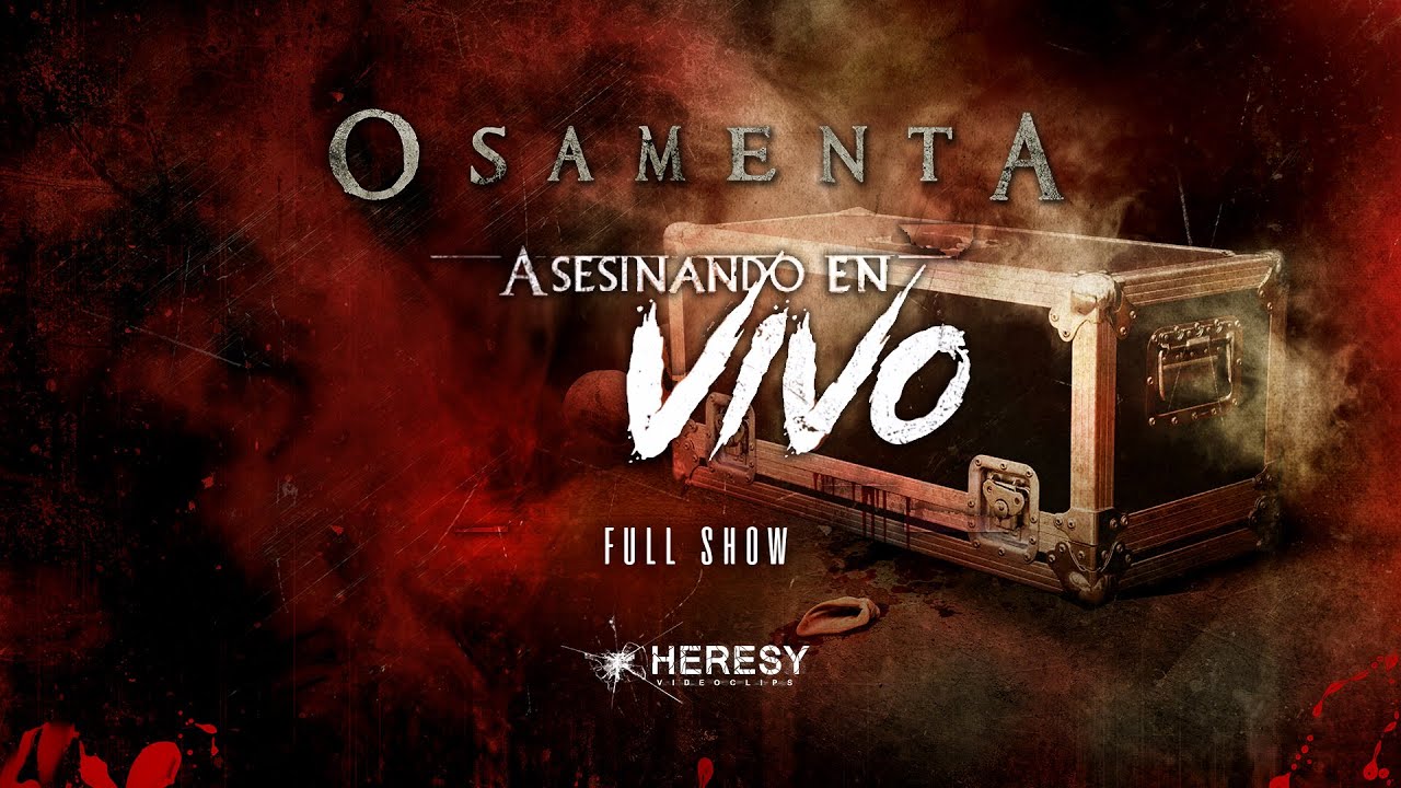 Osamenta - Asesinando en Vivo (Full Show DVD) - Heresy Videoclips