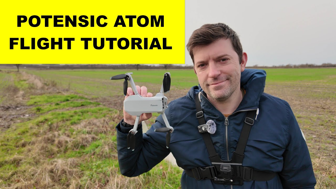 POTENSIC ATOM FLIGHT TUTORIAL START HERE