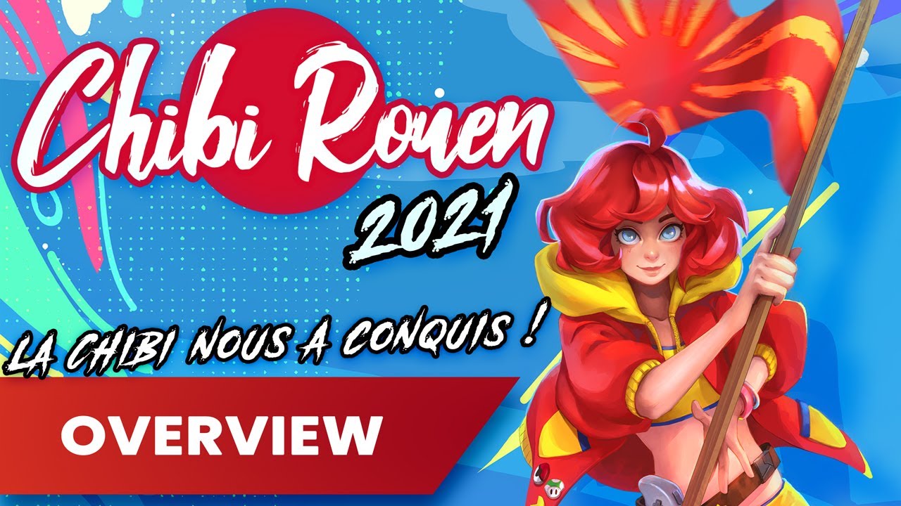 CHIBI ROUEN 2021 : La Chibi nous a conquis !