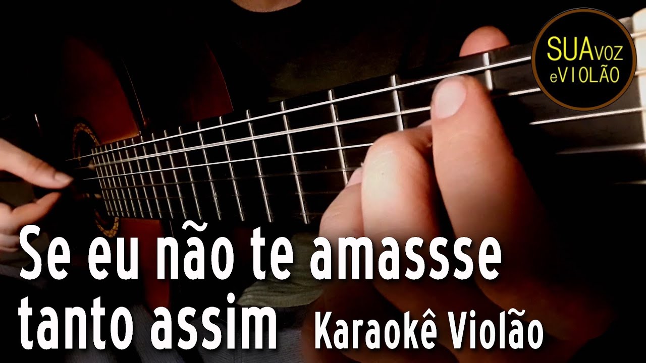 Ivete - Se eu nao te amasse tanto assim - Karaokê Violão