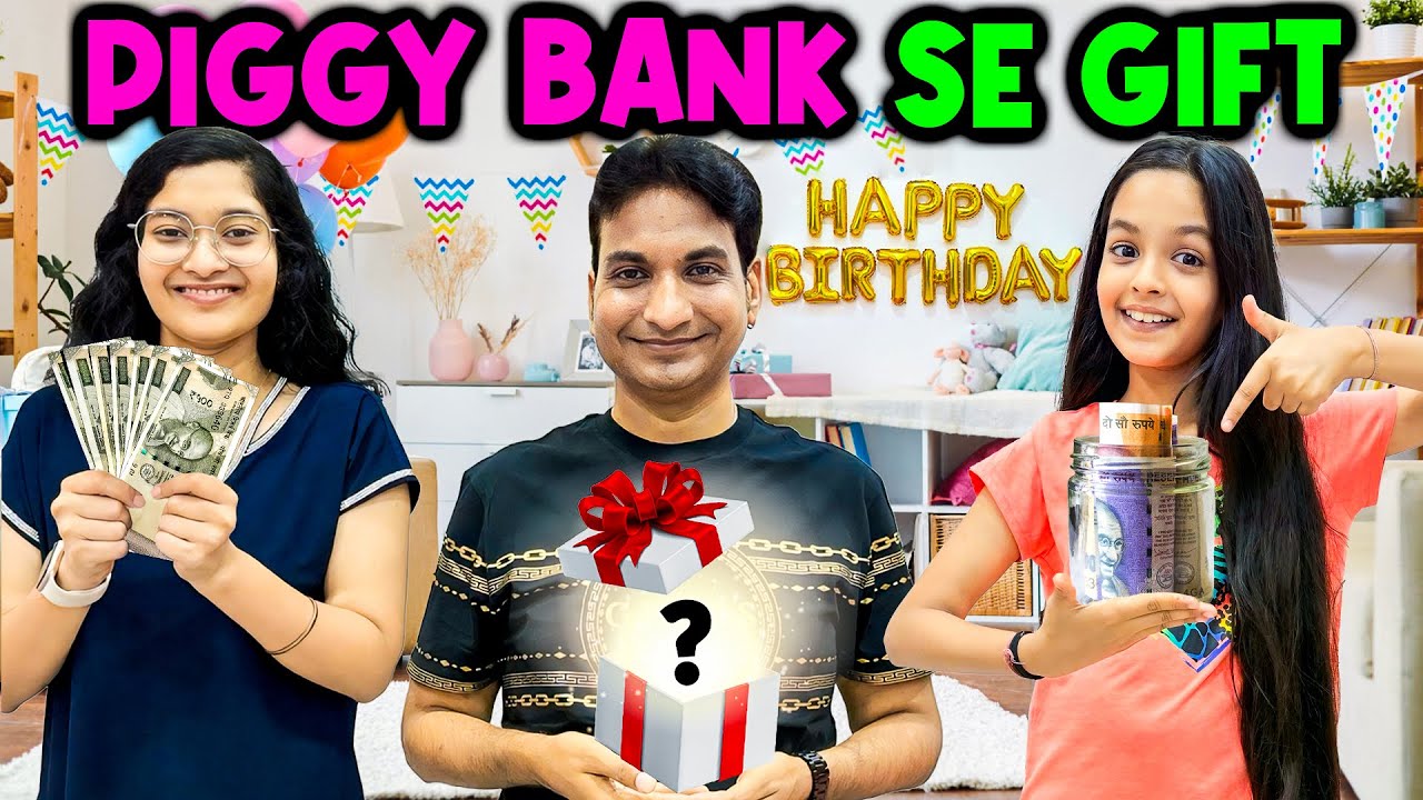 Papa Ke Liye Secret Surprise Birthday Gift! 💝🎁 | Jinni Dhwani Ne Todi Piggy Bank 😱 | Cute Sisters