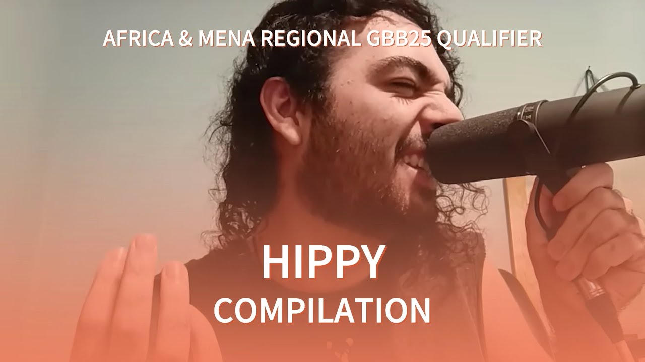 Hippy | Compilation | Africa & Mena Regional GBB25 Qualifier