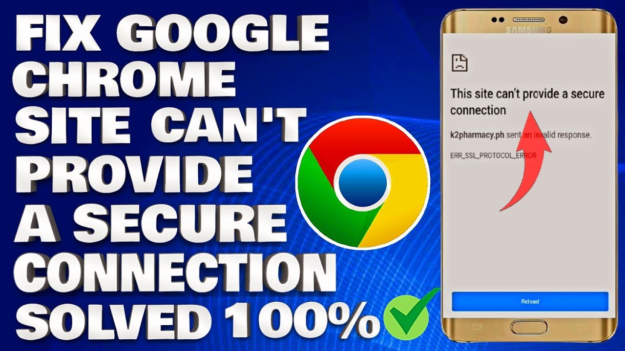 How To Fix Google Chrome This Site Can't Provide a Secure Connection on Android Device [Solution]