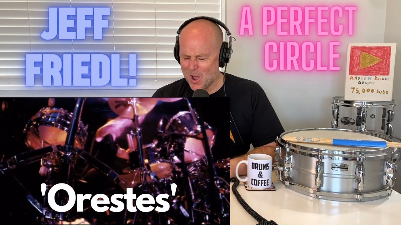 Drum Teacher Reaction: JEFF FRIEDL | A Perfect Circle - 'Orestes' - Live at Red Rocks