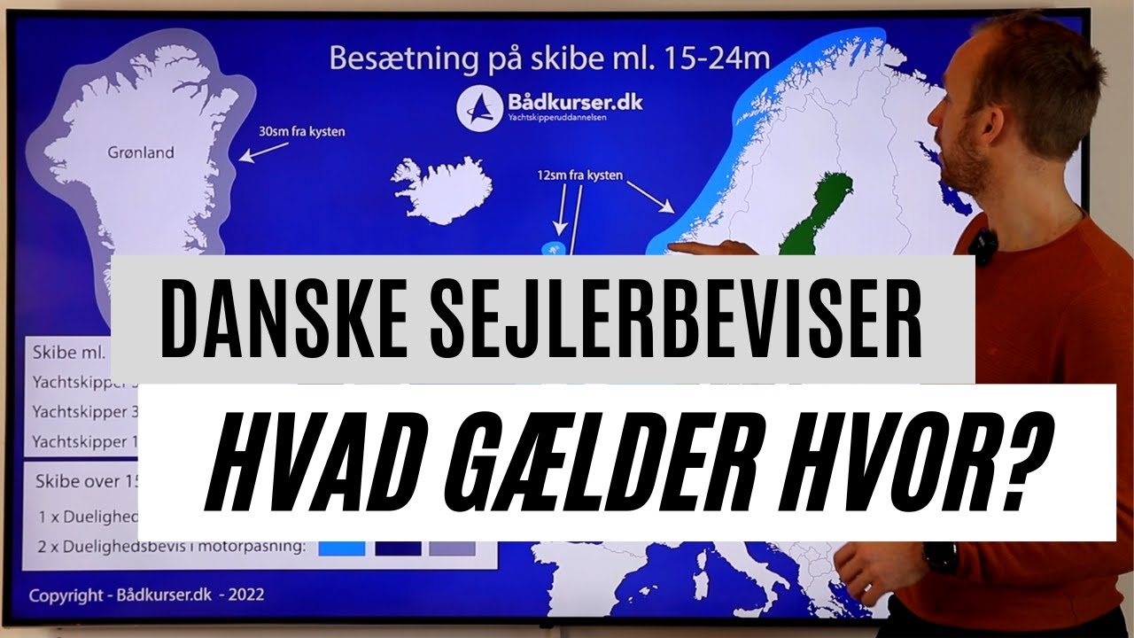 Danske sejlerbeviser - Hvad gælder hvor?