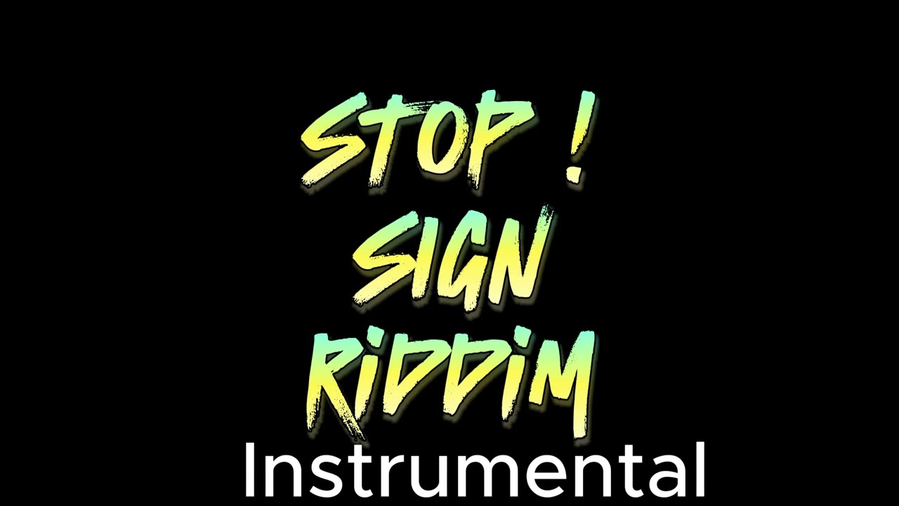 Stop sign riddim instrumental