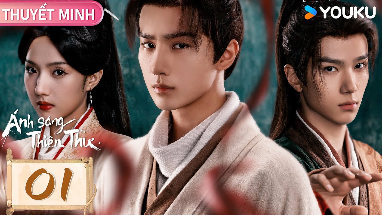 [THUYẾT MINH] Ánh Sáng Thiên Thư - EP1 | Lý Hoành Nghị, Tô Hiểu Đồng, Dư Thừa Ân | YOUKU