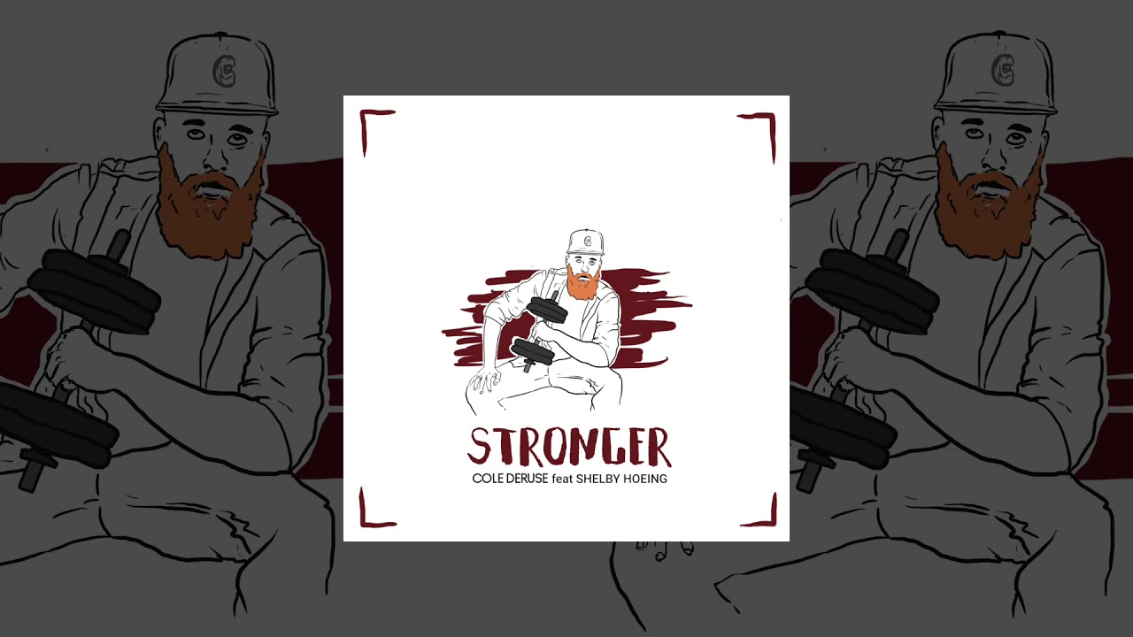 Cole DeRuse - Stronger (Official Audio)