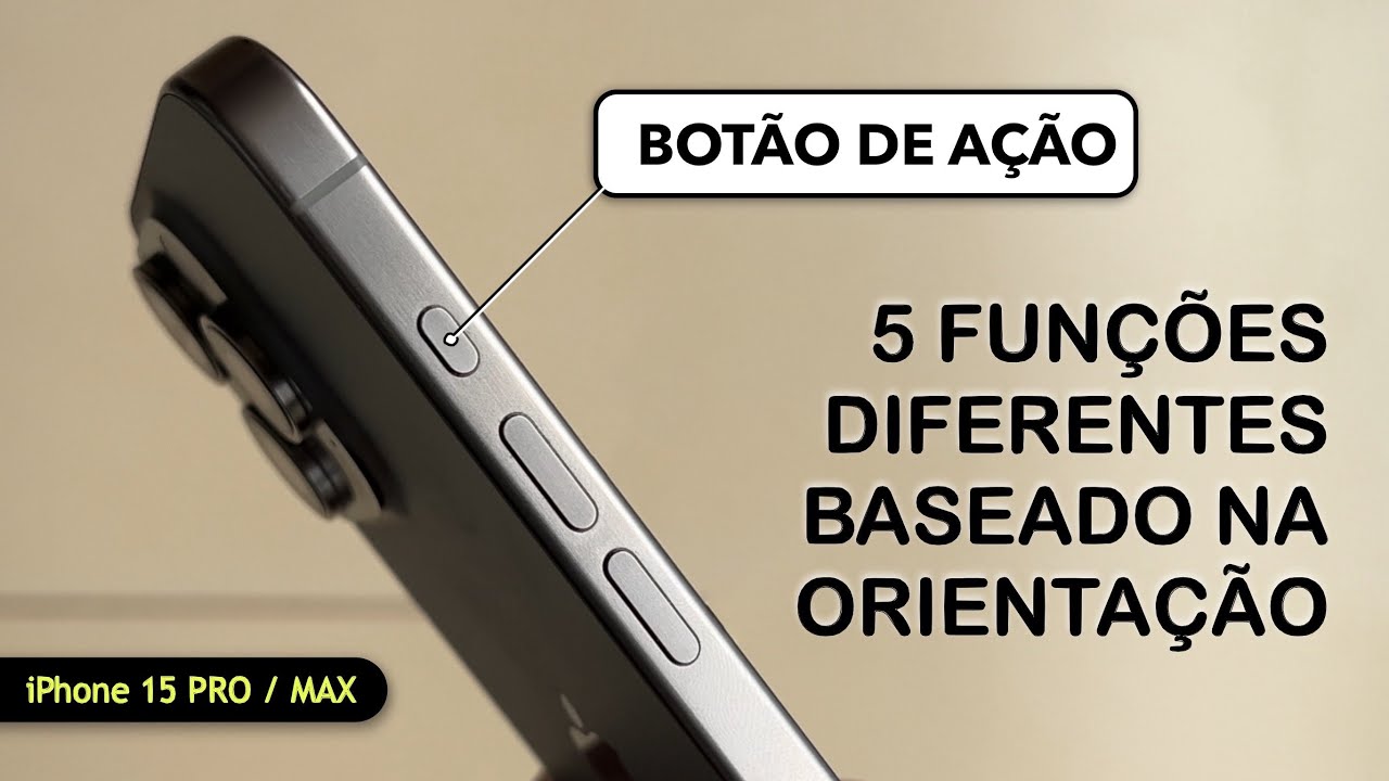 BOTÃO DE AÇÃO: 5 Funções novas baseado na orientação do seu iPhone