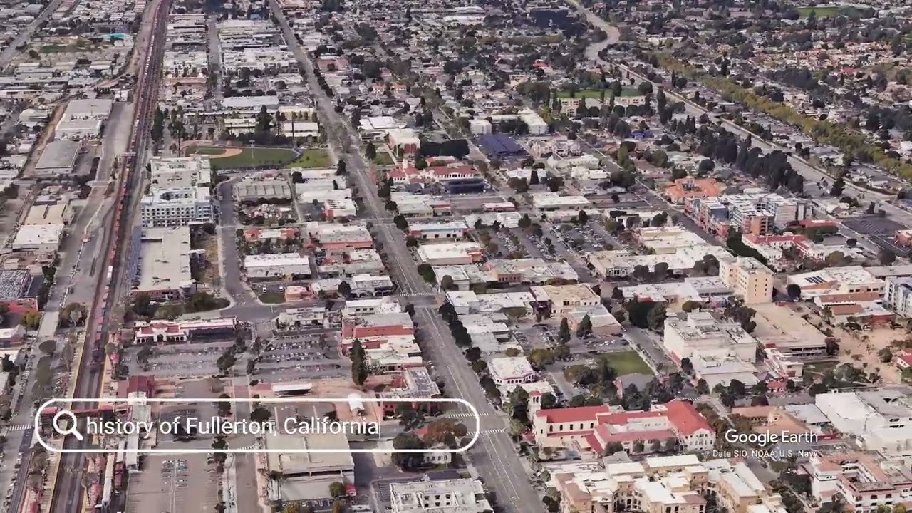 The history of Fullerton, California