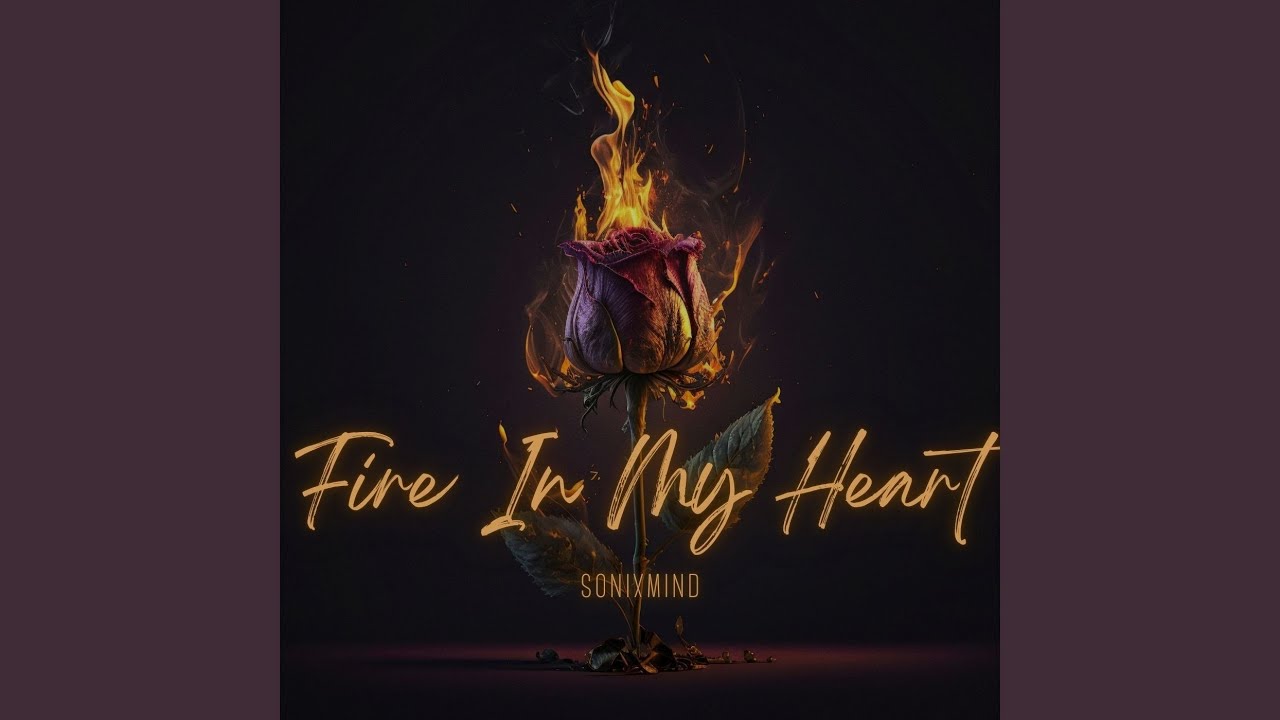 Fire In My Heart