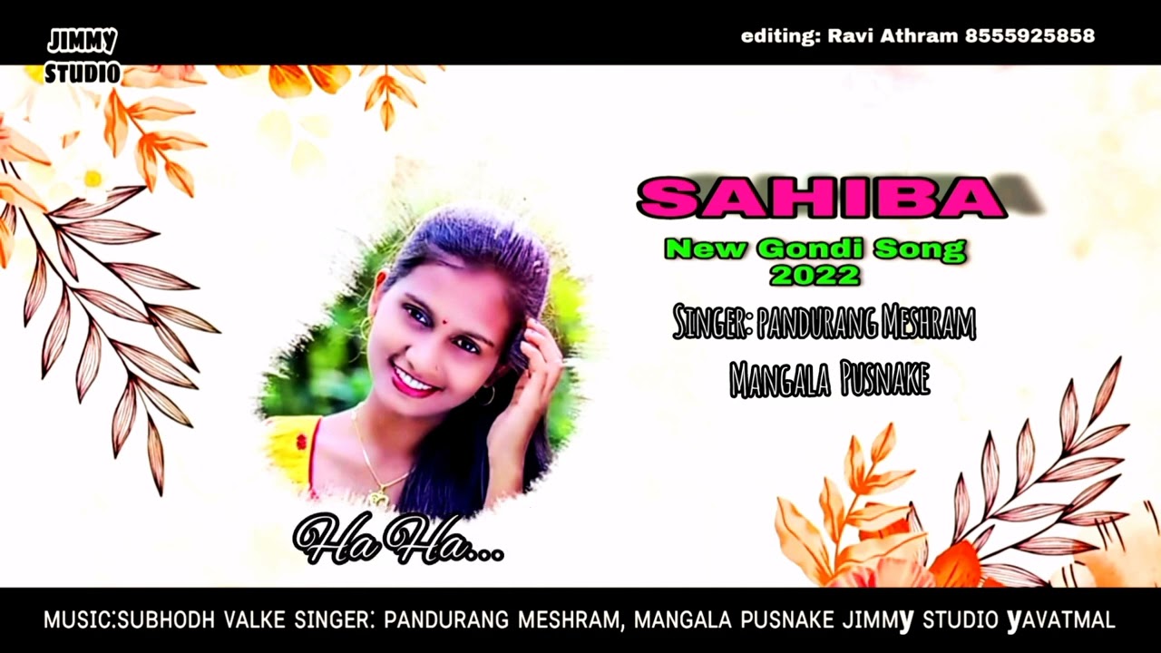 Sahiba new gondi songs 2022