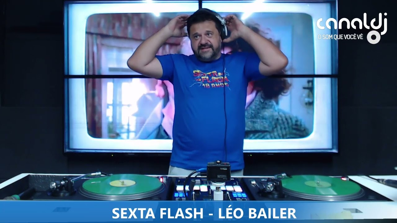 DJ LÉO BAILER - NEW WAVE - PROGRAMA SEXTA FLASH 10 ANOS - 15.03.2024