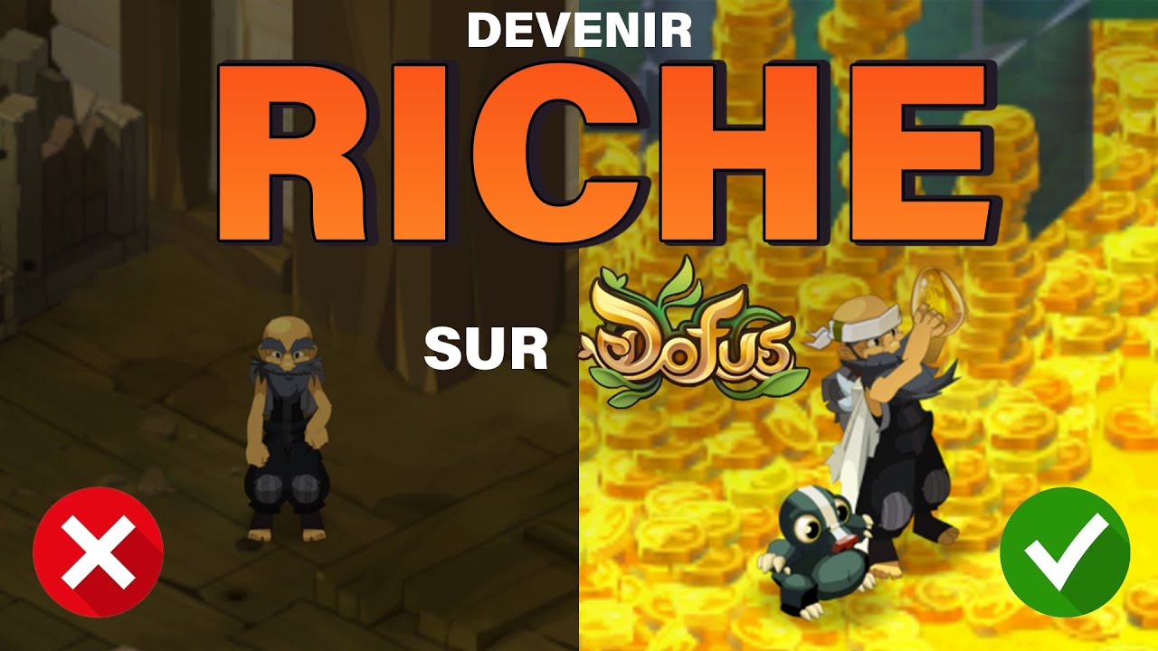 COMMENT être (très) RICHE SUR DOFUS
