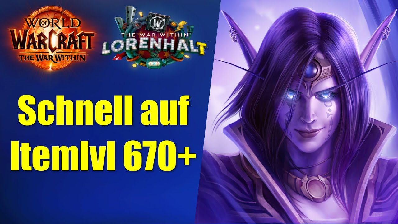 Schnell auf Itemlvl 670+ | Season 2 Gearing Guide - WoW War Within