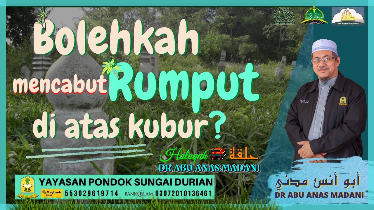 AAM 2020; Penjelasan Hukum Cabut Rumput Atau Tanam Pokok Di Atas Kubur.