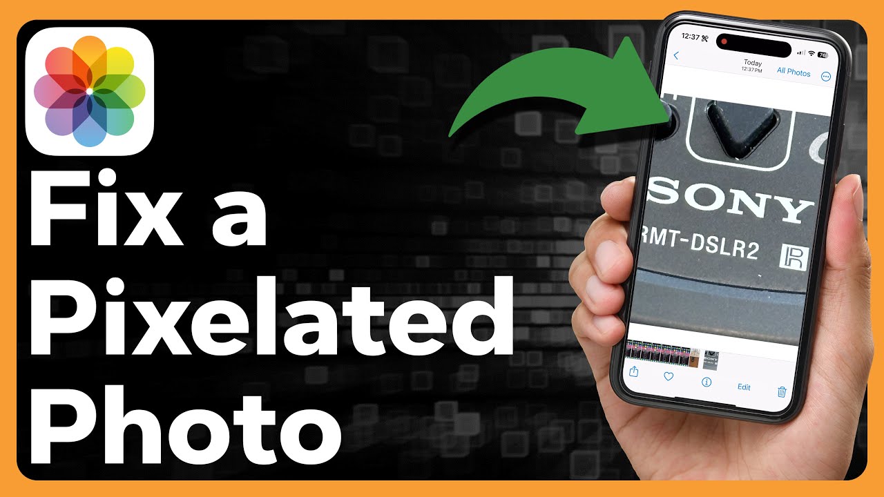 How To Fix A Pixelated Photo On iPhone