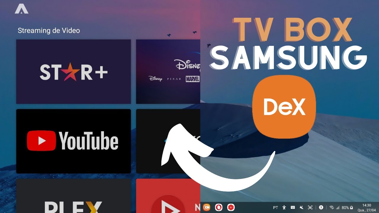 TRANSFORME seu SAMSUNG DEX em TV BOX | ATV LAUNCHER