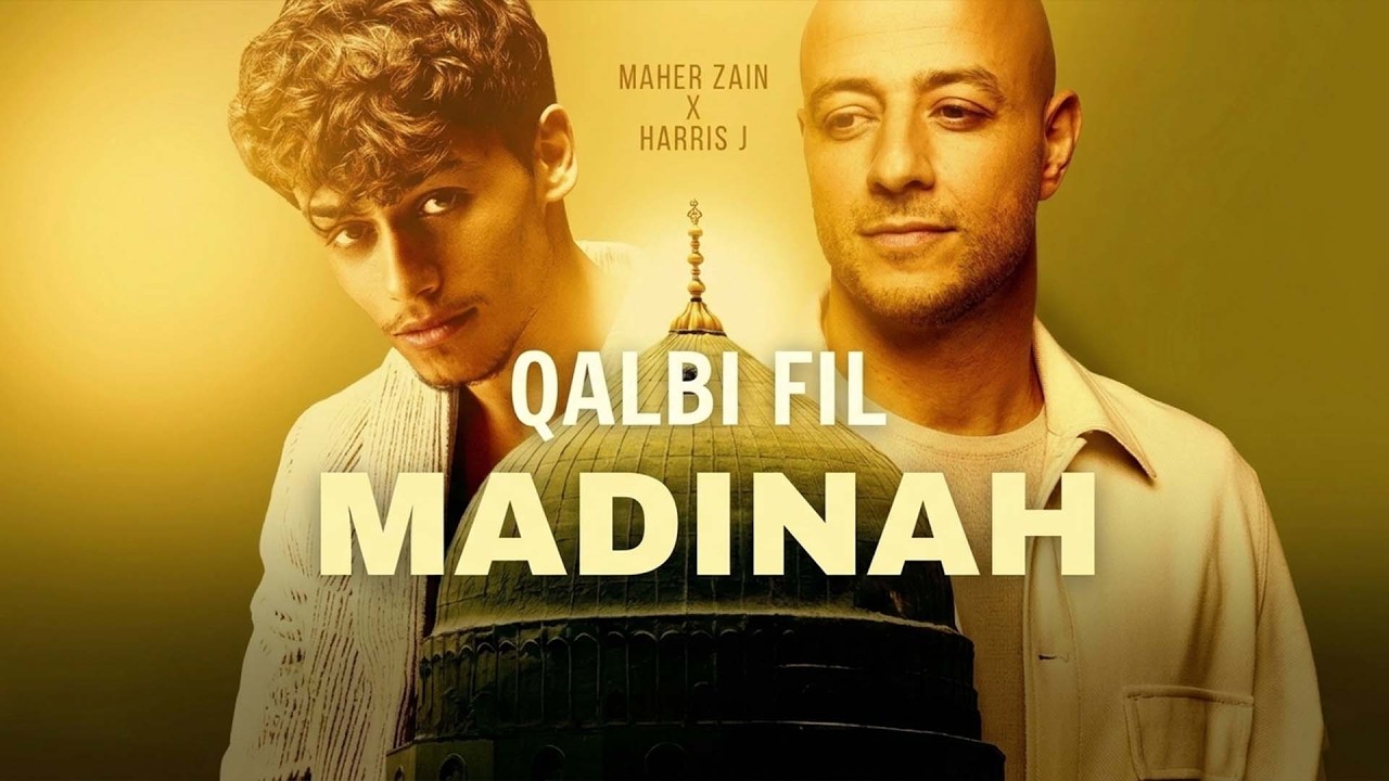[2 Hour] Maher Zain & Harris J - Qalbi Fil Madinah | Official Lyric Video