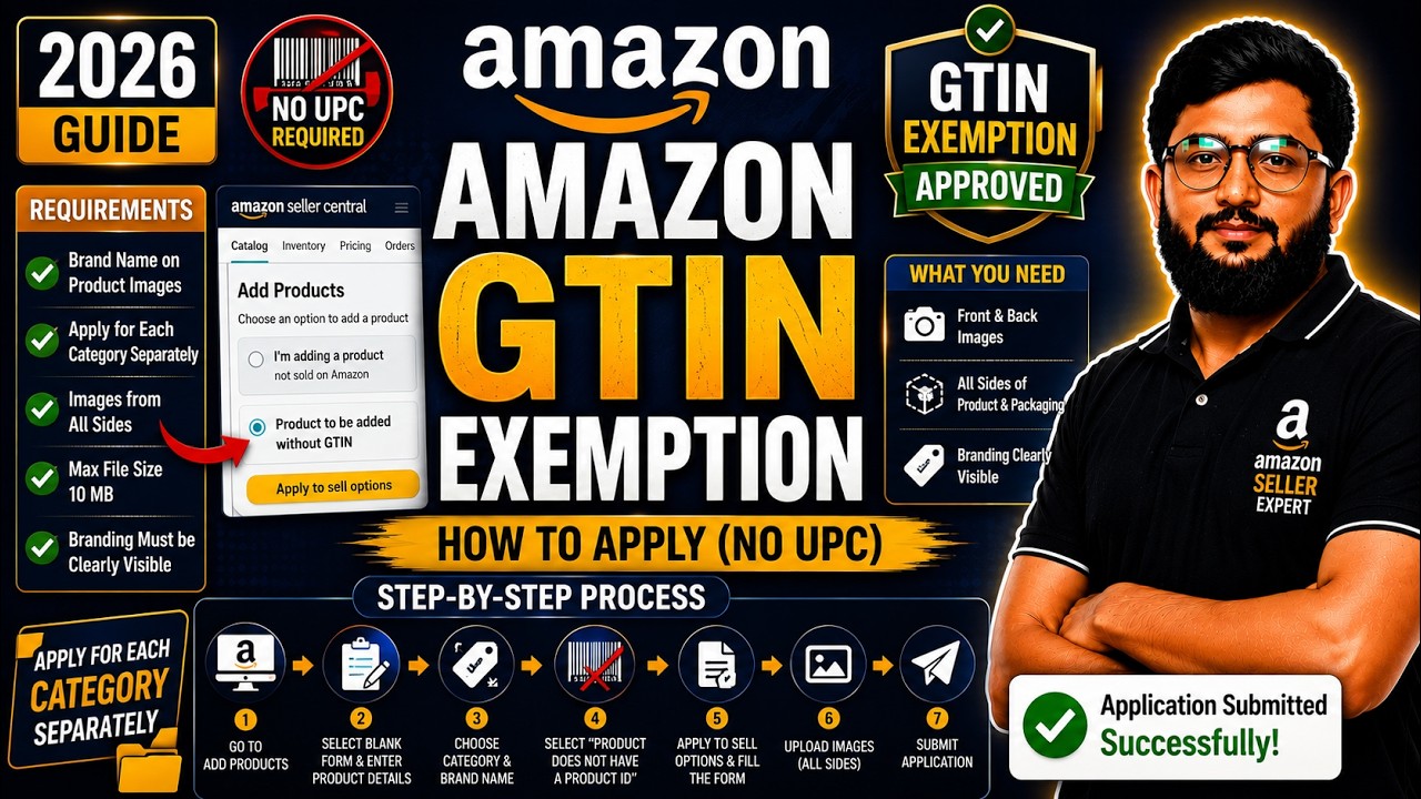 How to Apply for Amazon GTIN Exemption (UPC Exemption) | Step-by-Step Tutorial (2026)