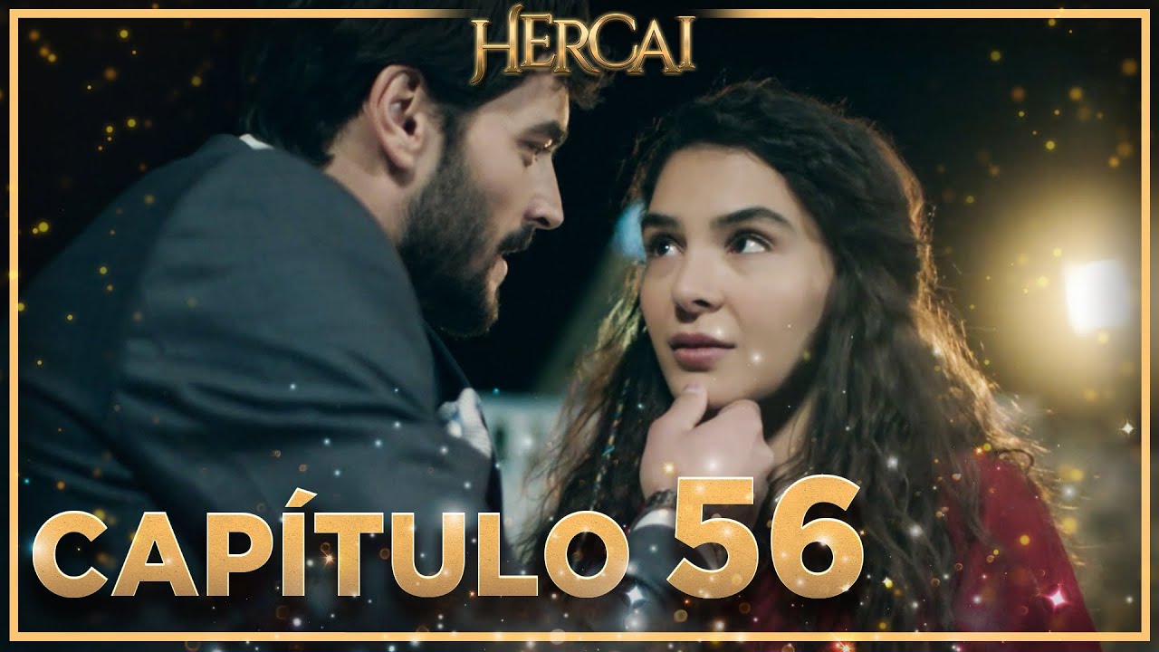 Hercai - Cap&iacute;tulo 56