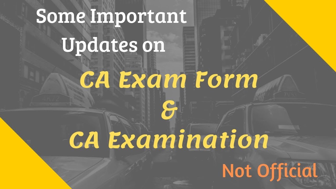 Update on May 2019 Exam & Exam Form || CA CPT, Foundation, IPC, Intermediate & Final || Not Official