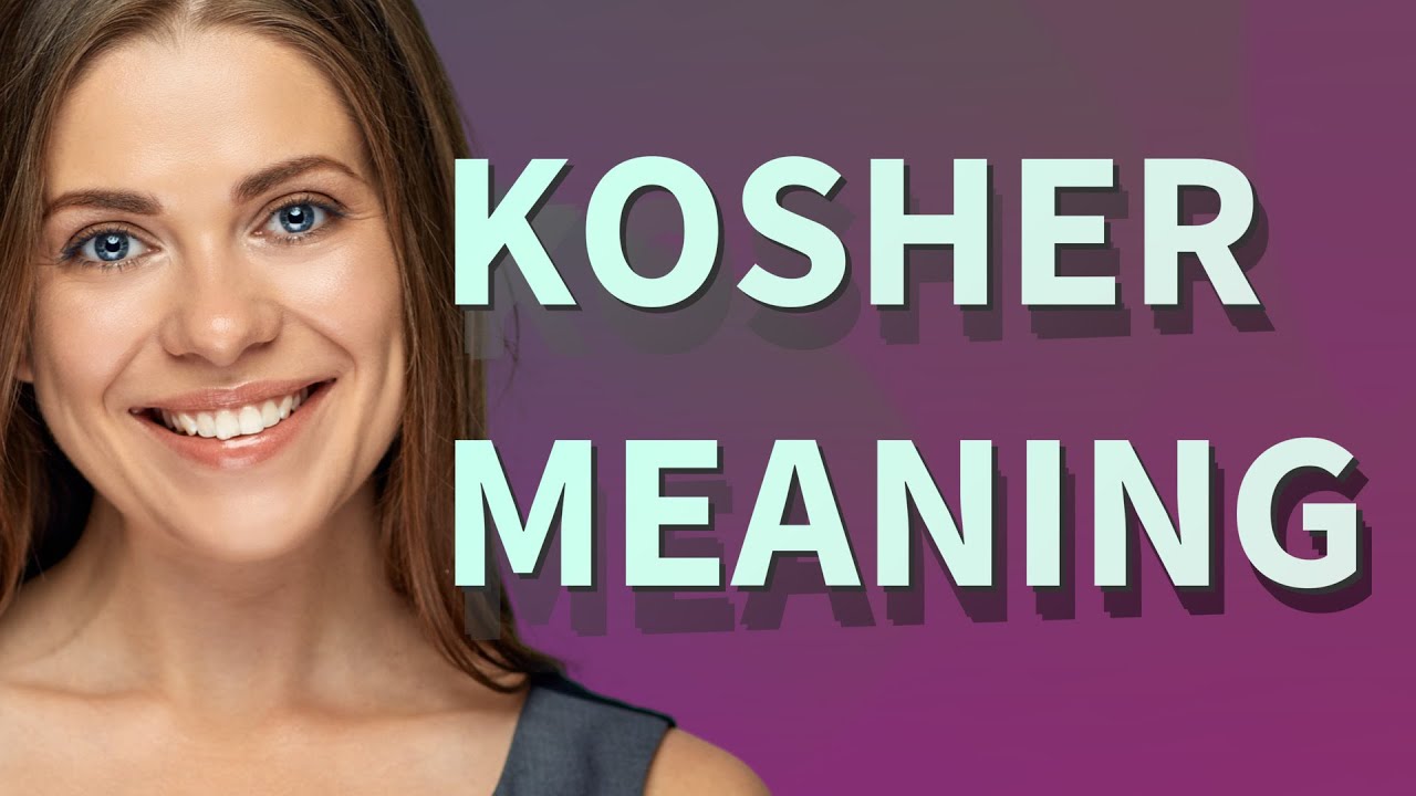 Kosher | meaning of Kosher