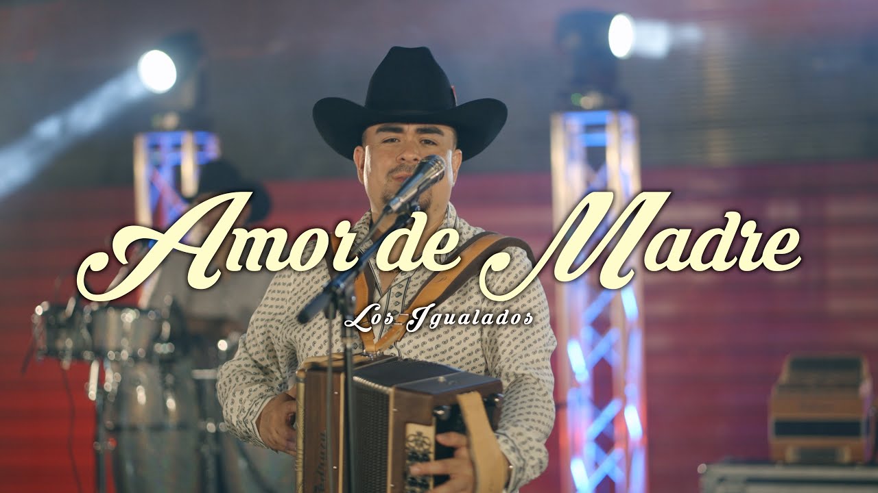 Los Igualados - Amor de Madre