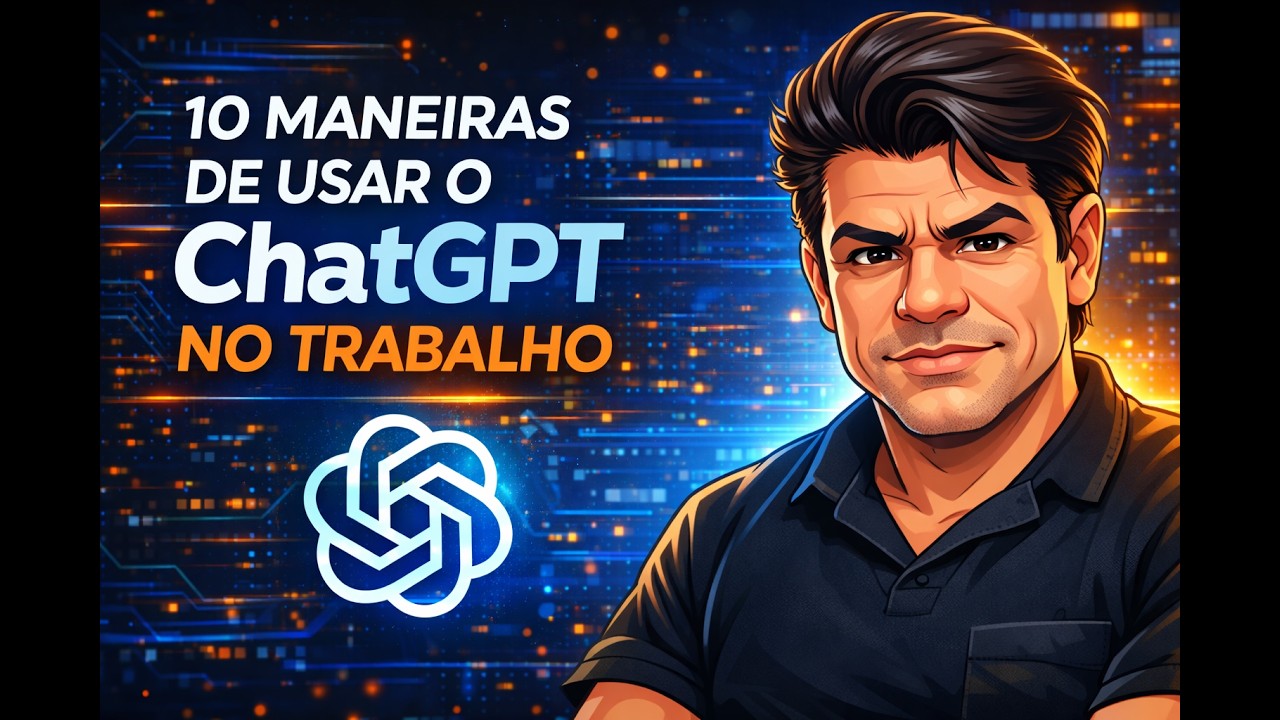 🔥 10 Maneiras de Usar o ChatGPT no Trabalho &mdash; Aumente Sua Produtividade AGORA! 🚀