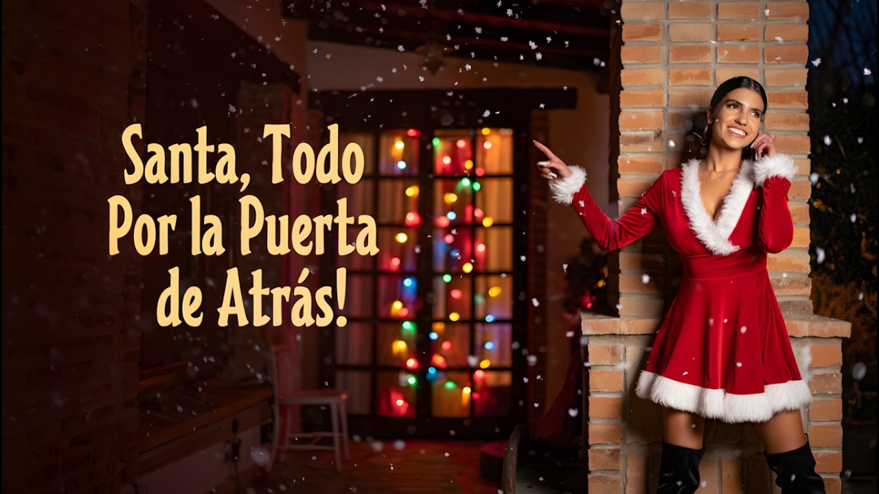 ¡Santa, Todo Por la Puerta de Atrás!