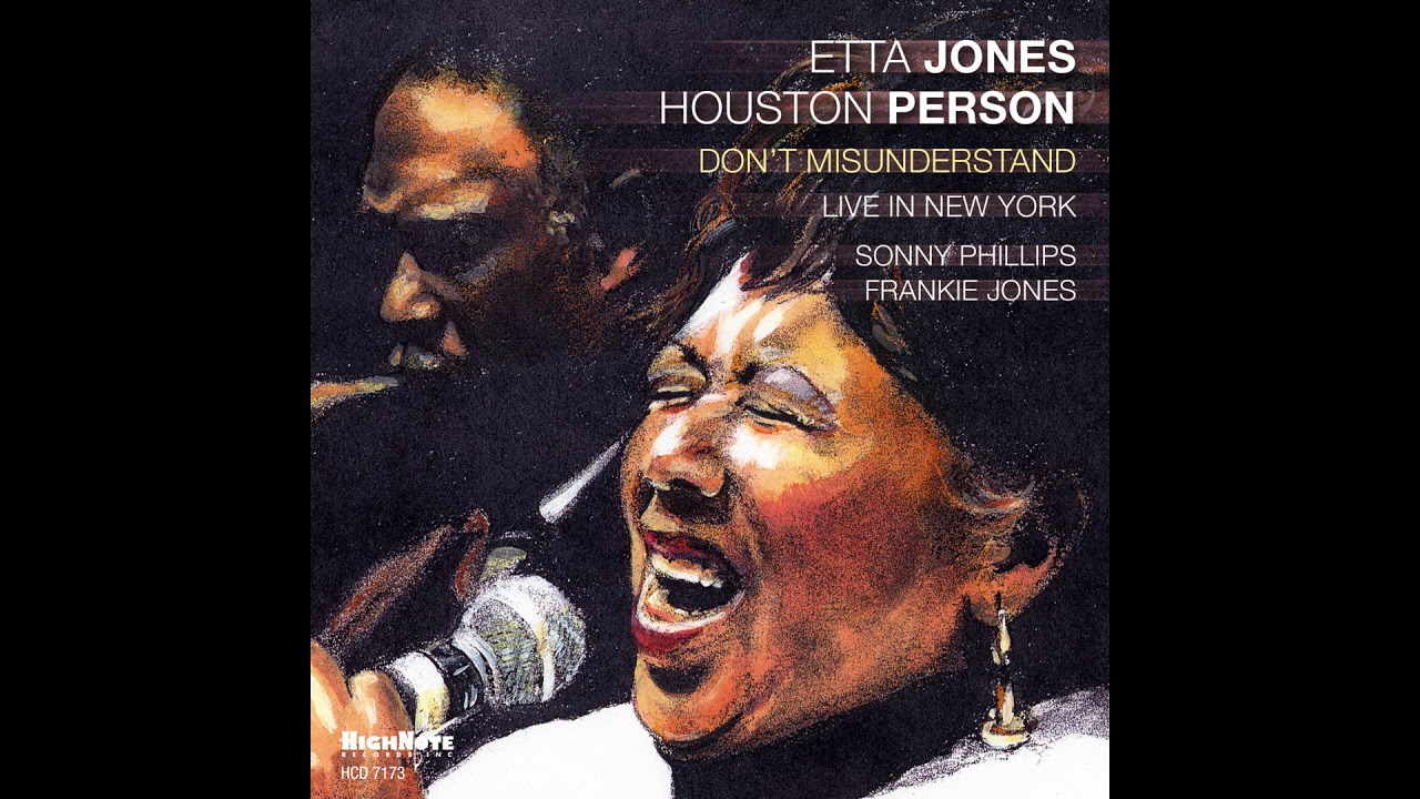 Etta Jones, Houston Person - Don't Misunderstand (Live)