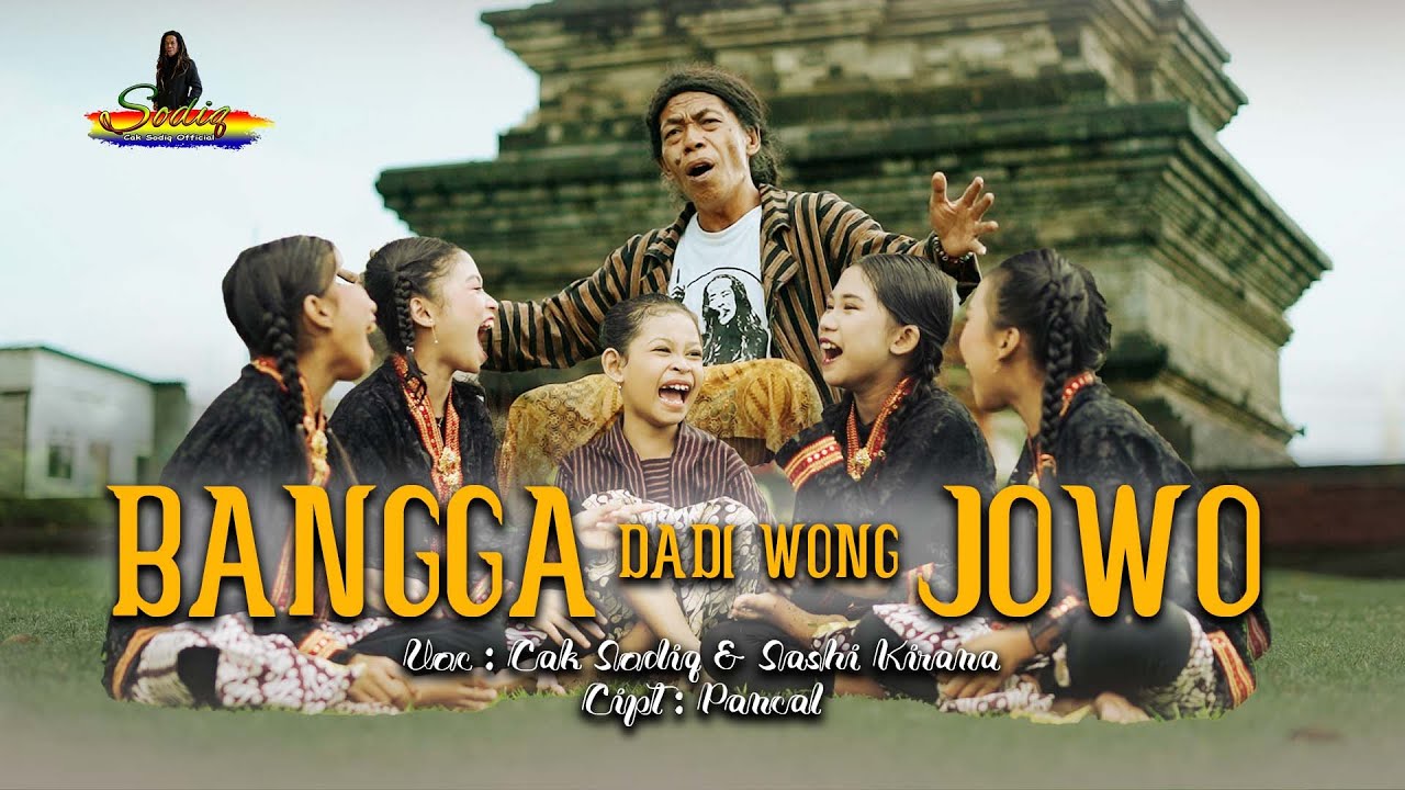 BANGGA DADI WONG JOWO - CAK SODIQ & SASHI KIRANA - OFFICIAL MUSIC VIDEO