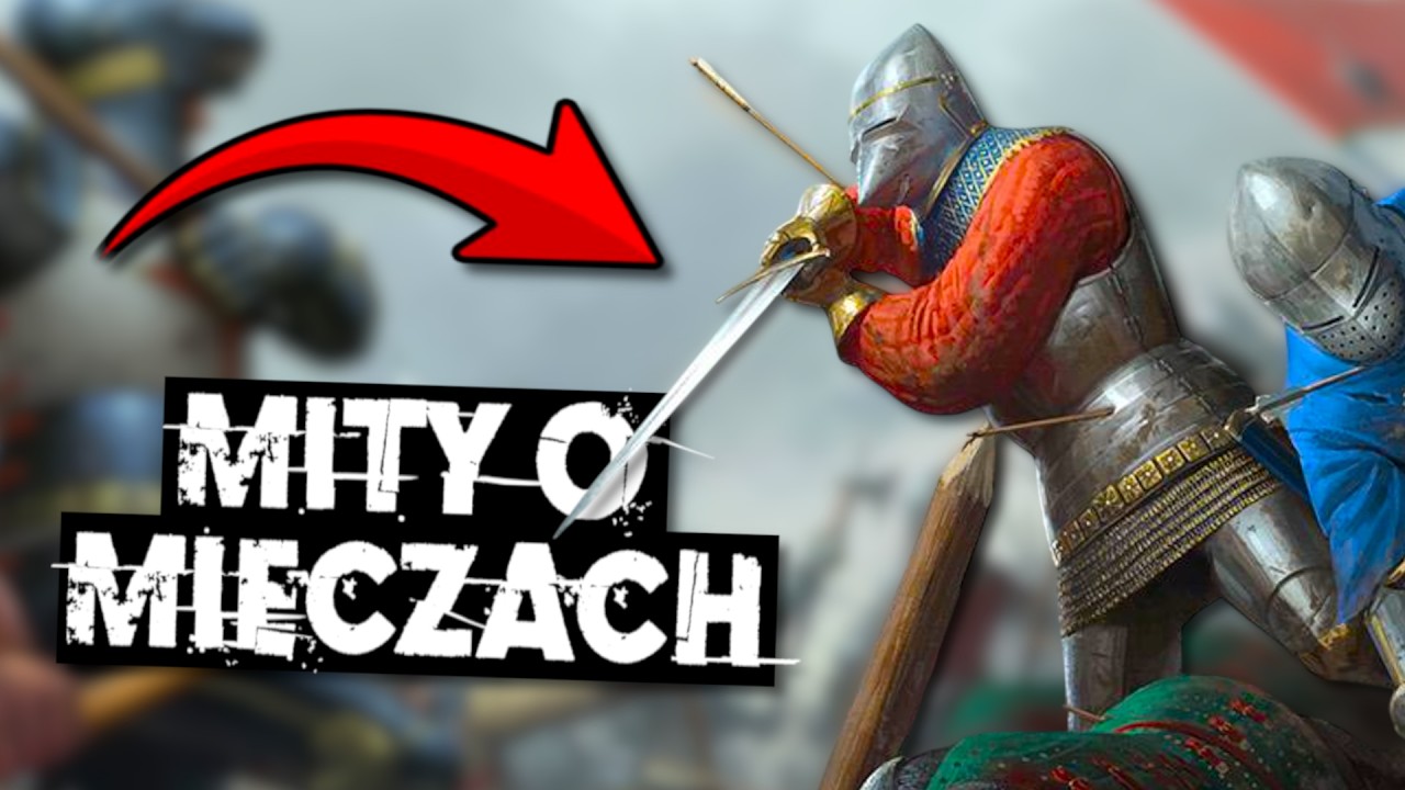 Mity na temat mieczy, w kt&oacute;re ciągle wierzysz