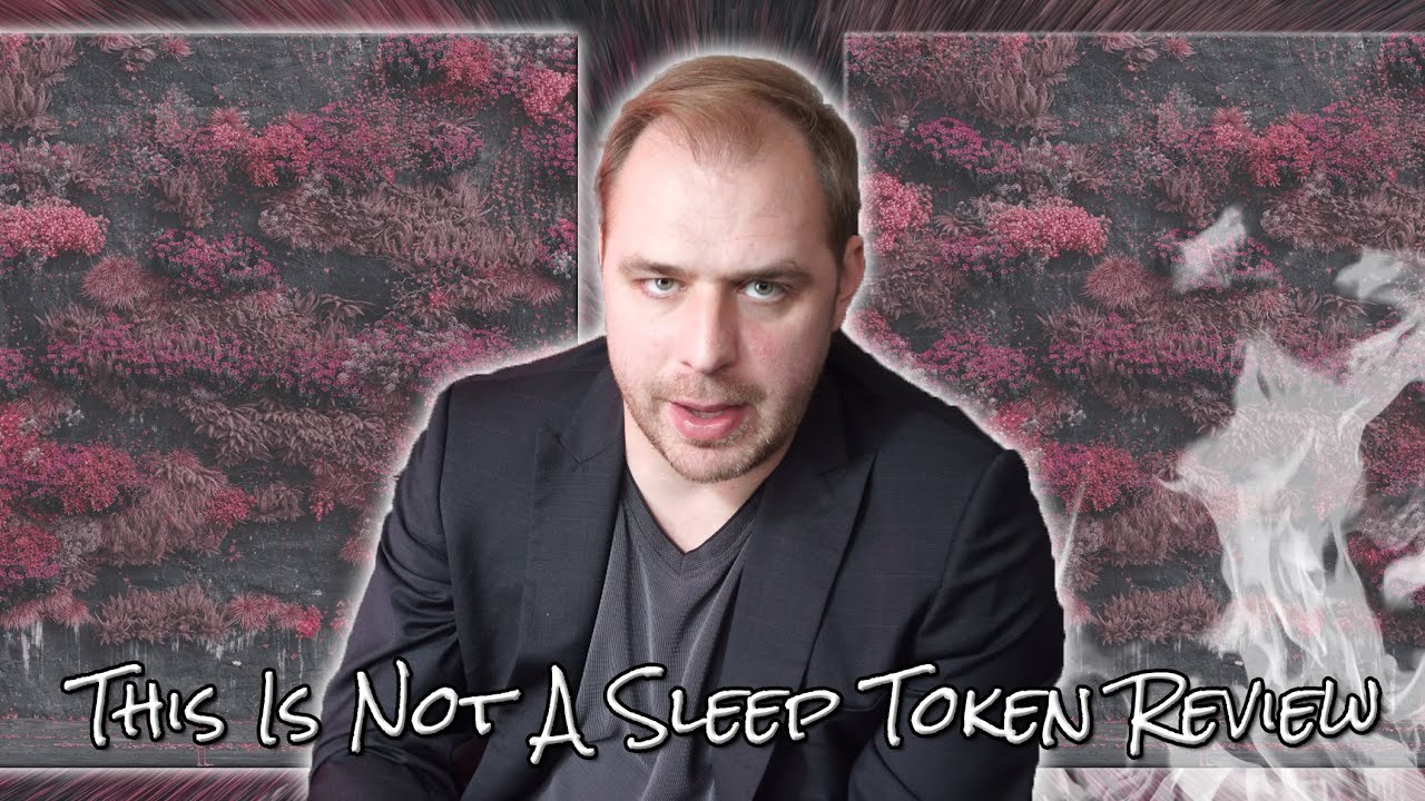 This Is Not A Sleep Token Review