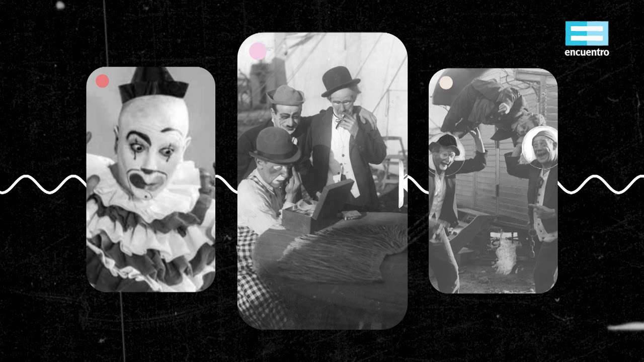 200 historias destacadas: El circo en Argentina - Canal Encuentro