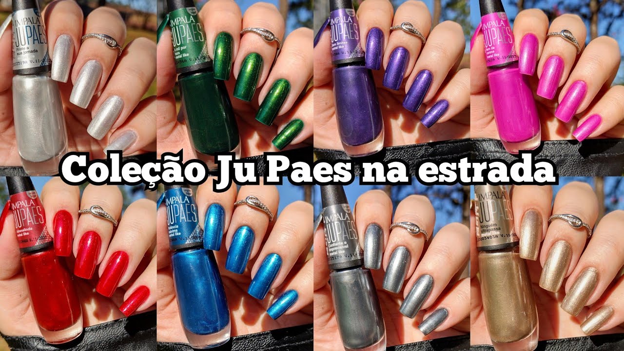 ESMALTE IMPALA COLEÇÃO JU PAES NA ESTRADA LANÇAMENTO ✨ COMPARAÇÃO DE CORES