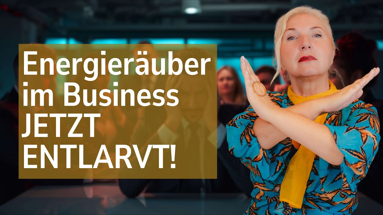 Endlich entlarvt: Energieräuber im Business – So erkennst du sie sofort (3 Tipps)