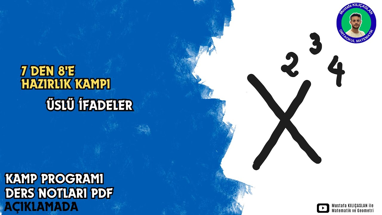 7 den 8 e Hazırlık Yaz Kampı |  Üslü İfadeler | #lgs #lgs2025