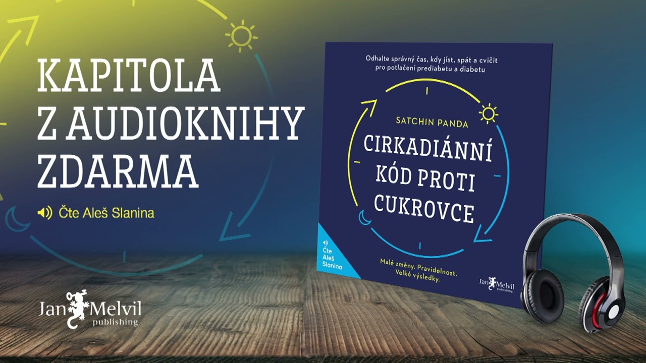 Audiokniha Cirkadiánní kód proti cukrovce | Satchin Panda | Jan Melvil Publishing – kapitola zdarma